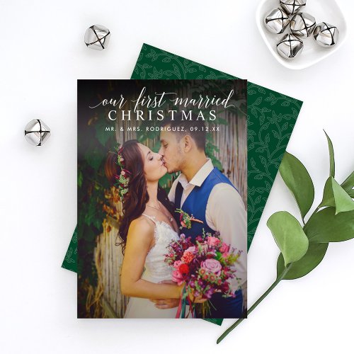 Elegant Our First Married Christmas Green Photo Holiday Card