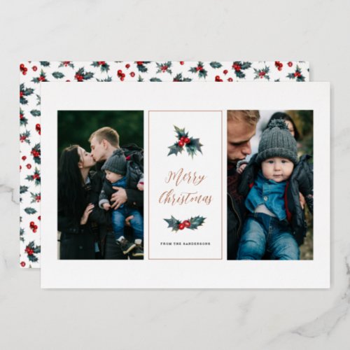 Elegant Painted Holly Two Photo Merry Christmas  Foil Holiday Card
