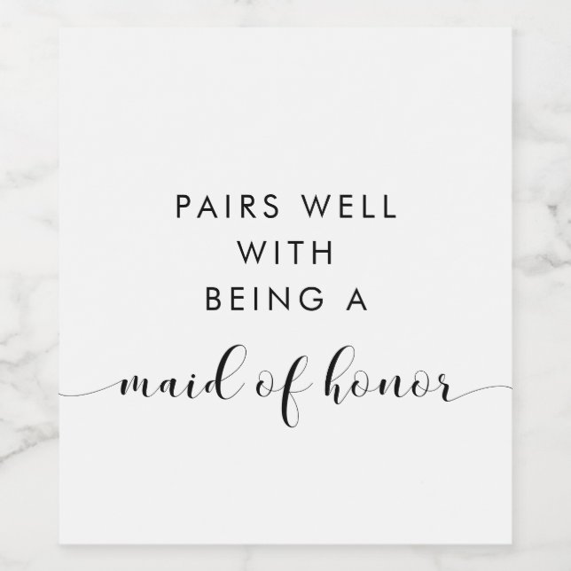 Elegant Pairs well with being a Maid of honor Wine Label (Single Label)