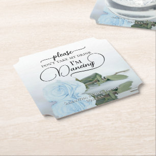 Elegant Pale Blue Rose Don't Take My Drink Wedding Paper Coaster