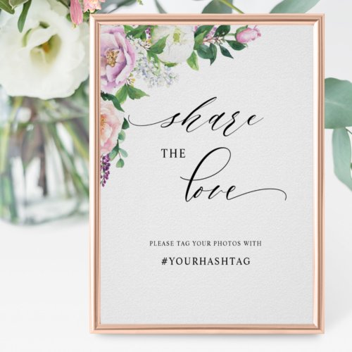Elegant Pastel Floral Share the Love Hashtag Sign