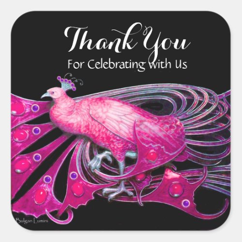 ELEGANT PEACOCK IN PINKFUCHSIA BLACK Thank You Square Sticker