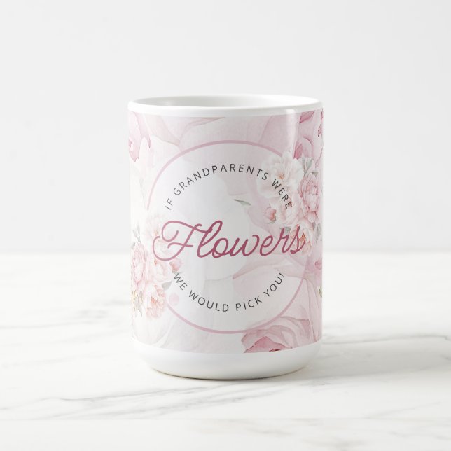 Elegant Peony Flowers Grandparent We'd Pick You Coffee Mug (Center)
