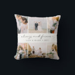 Elegant Photo Collage Throw Pillow<br><div class="desc">Elegant Photo Collage Throw Pillow. This stylish and modern wedding throw pillow features a collage of 6 wedding photos and the saying 'always and forever' in an elegant calligraphy script on a white background. Easily personalize this chic pillow with your name and wedding date/year.</div>