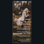 Elegant Photo Modern Wedding Menu<br><div class="desc">Photo wedding menu featuring a simple and modern design with your names in an elegant handwritten script along with your menu options in right alignment over your favorite picture.  The chic hand lettering adds a romantic touch to this minimalist design.</div>