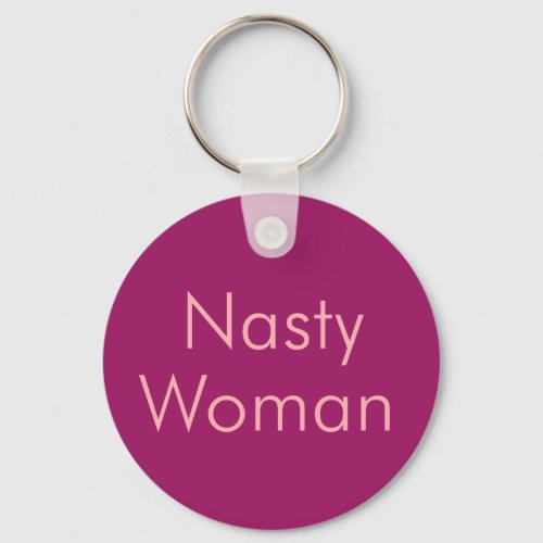 Elegant Pink Color Nasty Woman Keychain