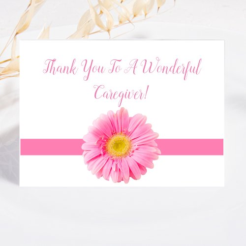 Elegant Pink Daisy Thank You Caregiver Card
