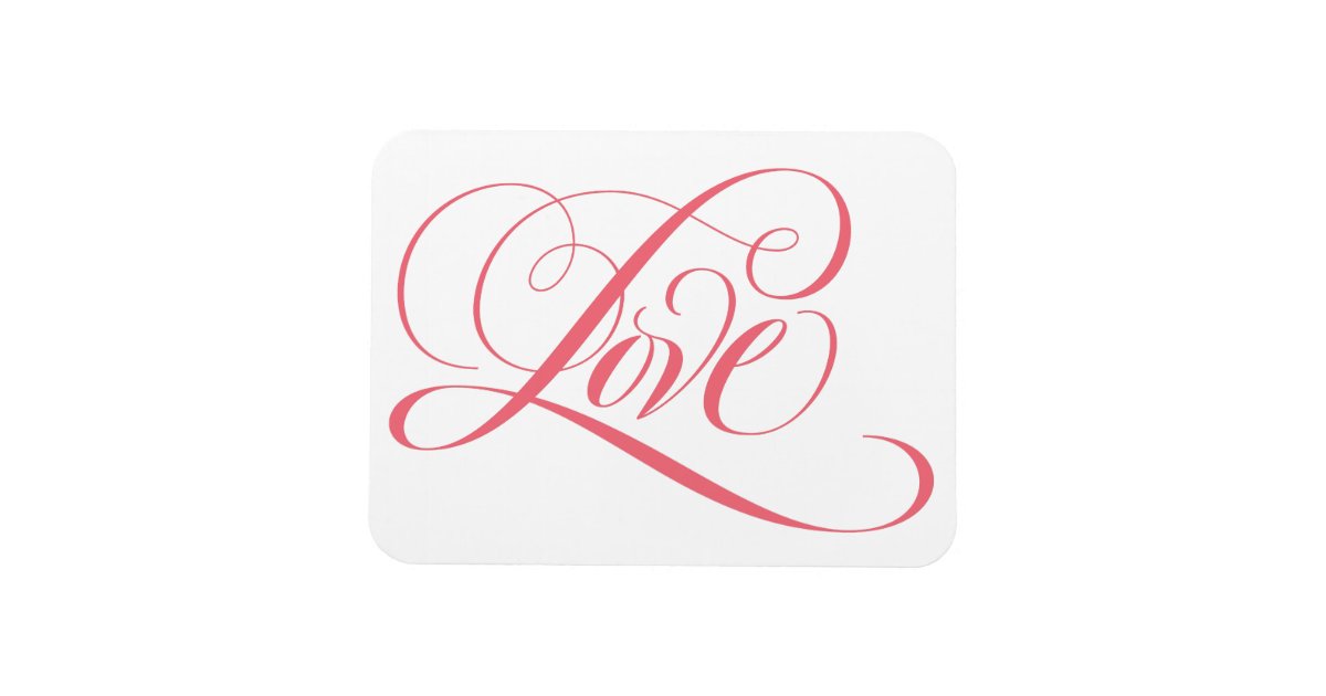 Elegant Pink Fancy LOVE Script Lettering Heart Magnet | Zazzle.com