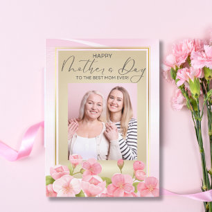 Elegant Pink Floral Best Mom Ever Mother's Day Card