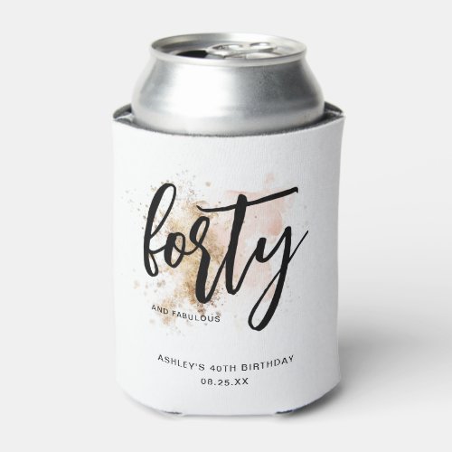 Elegant Pink Gold Forty  Fabulous 40th Birthday Can Cooler