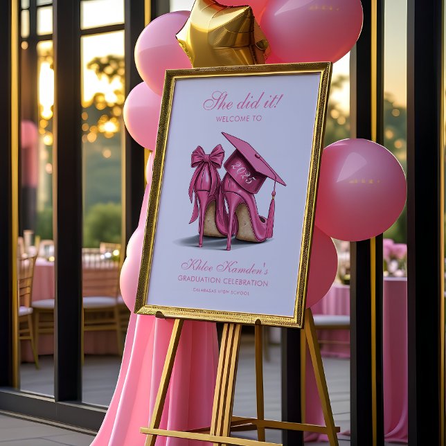Elegant Pink Stilettos & Grad Cap Grad Welcome Poster (Pink Chic Graduation Welcome Sign | Poster Print or Instant Download Graduation Welcome Sign)
