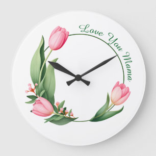 Elegant Pink Tulips Floral Wreath "Love You Mama" Large Clock