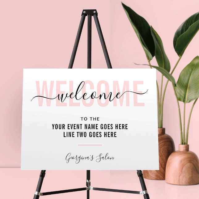 Elegant Pink & White Modern Business Welcome Sign (Feminine event welcome sign design in blush pink and white with trendy script fonts)