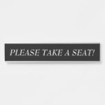 [ Thumbnail: Elegant "Please Take a Seat!" Door Sign ]