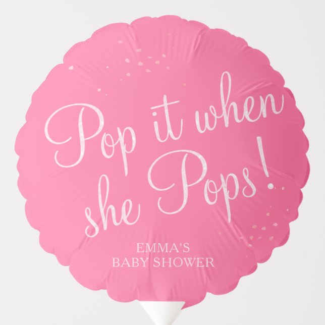 Elegant Pop It When She Pops Baby Shower Balloon (Front)