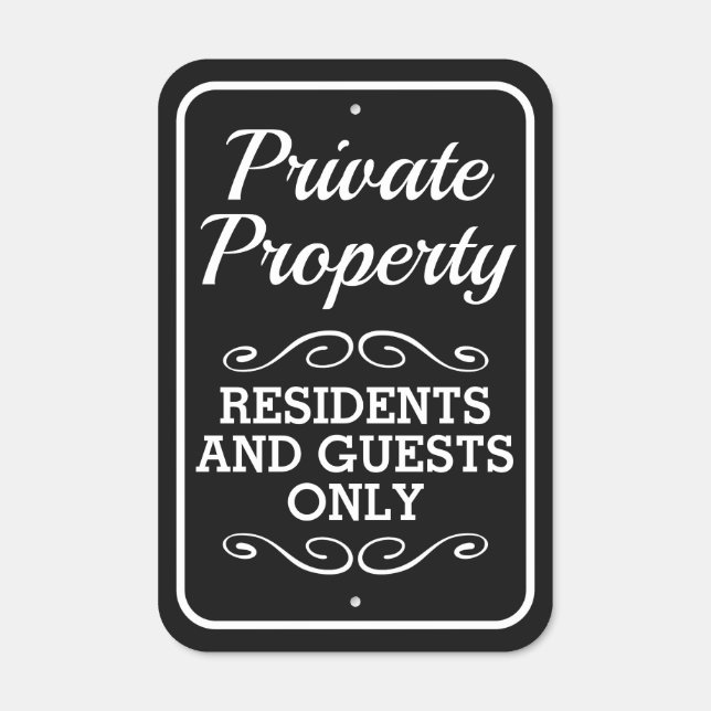 Elegant Private Property black & white residents Metal Sign (Front)