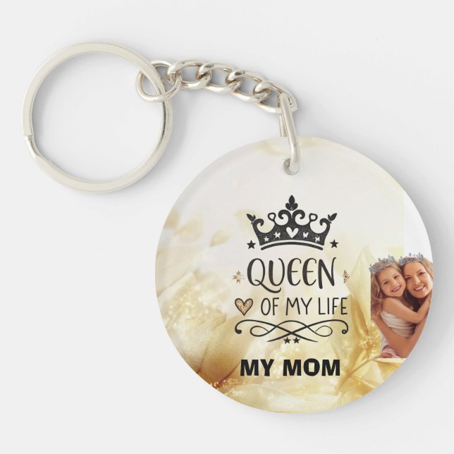 Elegant Queen of my Life-my mom  Keychain (Front)