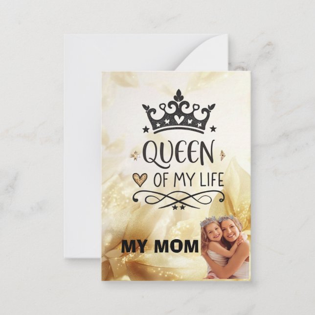 Elegant Queen of my Life-my mom  Note Card (Front)
