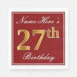 [ Thumbnail: Elegant Red, Faux Gold 27th Birthday + Custom Name Napkins ]