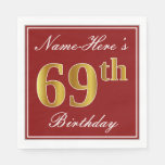 [ Thumbnail: Elegant Red, Faux Gold 69th Birthday + Custom Name Napkins ]