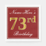 [ Thumbnail: Elegant Red, Faux Gold 73rd Birthday + Custom Name Napkins ]