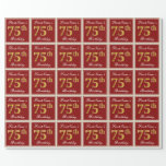 [ Thumbnail: Elegant, Red, Faux Gold 75th Birthday; Custom Name Wrapping Paper ]