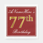 [ Thumbnail: Elegant Red, Faux Gold 77th Birthday + Custom Name Napkins ]