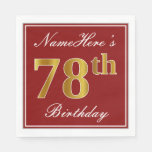 [ Thumbnail: Elegant Red, Faux Gold 78th Birthday + Custom Name Napkins ]