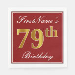 [ Thumbnail: Elegant Red, Faux Gold 79th Birthday + Custom Name Napkins ]