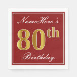 [ Thumbnail: Elegant Red, Faux Gold 80th Birthday + Custom Name Napkins ]