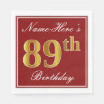 [ Thumbnail: Elegant Red, Faux Gold 89th Birthday + Custom Name Napkins ]
