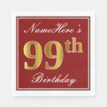 [ Thumbnail: Elegant Red, Faux Gold 99th Birthday + Custom Name Napkins ]