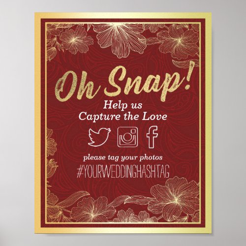 Elegant Red  Gold Floral Oh Snap Hashtag Wedding Poster