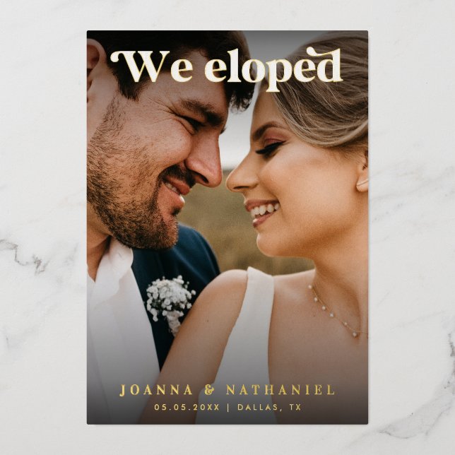 Elegant Retro Script We Eloped Elopement Real Foil Invitation (Front)
