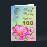 Elegant rose 100th birthday card for Sister<br><div class="desc">An elegant pink rose on a golden scroll work background. A beautiful card that will be sure to please your sister.</div>