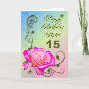 Elegant rose 15th birthday card for Sister