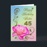 Elegant rose 45th birthday card for Sister<br><div class="desc">An elegant pink rose on a golden scroll work background. A beautiful card that will be sure to please your sister on her 45th birthday.</div>