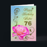 Elegant rose 76th birthday card for Sister<br><div class="desc">An elegant pink rose on a golden scroll work background. A beautiful card that will be sure to please your sister on her 76th birthday.</div>