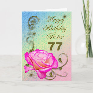 Elegant rose 77th birthday card for Sister