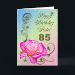 Elegant rose 85th birthday card for Sister<br><div class="desc">An elegant pink rose on a golden scroll work background. A beautiful card that will be sure to please your sister on her 85th birthday.</div>