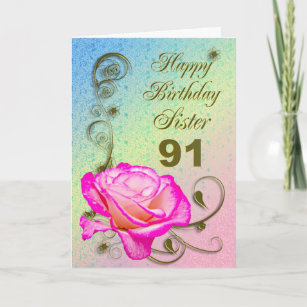Elegant rose 91st birthday card for Sister