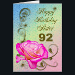 Elegant rose 92nd birthday card for Sister<br><div class="desc">An elegant pink rose on a golden scroll work background. A beautiful card that will be sure to please your sister on her 95th birthday.</div>