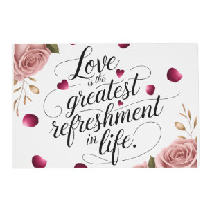 Elegant Rose Floral Quote Design Placemat