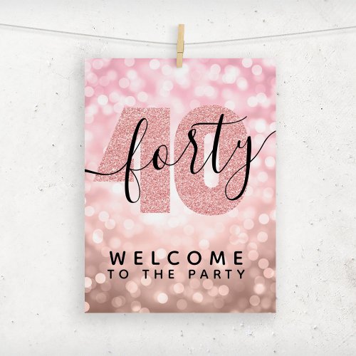 Elegant Rose Gold 40th Birthday Party Welcome  Foam Board