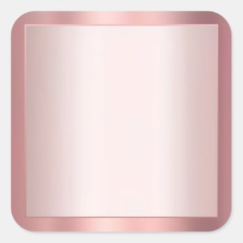 Elegant Rose Gold Add Your Text Blank Template Square Sticker by art_grande at Zazzle
