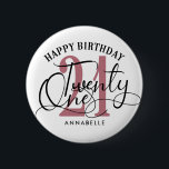 Elegant Rose Gold & Black 21st Birthday  Button<br><div class="desc">Trendy 21st Birthday Calligraphy Personalized Birthday button. Design features calligraphy script twenty one ,  number 21 in rose gold color. Personalize with a name or text of your choice. Perfect for celebrating 21st Birthday.</div>