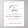 Elegant Rose Gold Calligraphy Caution Open Bar Poster