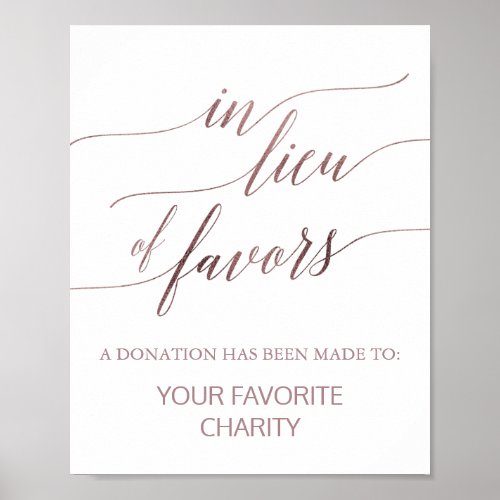 Elegant Rose Gold Calligraphy In Lieu Of Favors Poster