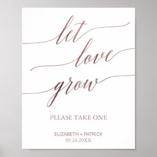 Elegant Rose Gold Calligraphy Let Love Grow Sign