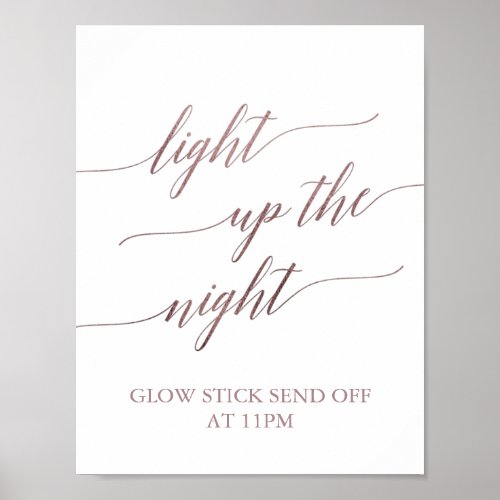 Elegant Rose Gold Calligraphy Light Up The Night Poster